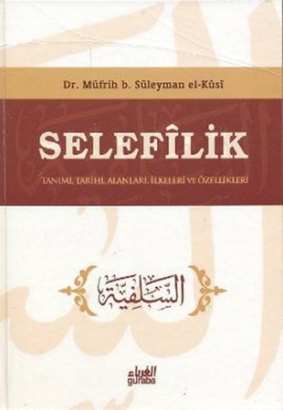 Selefilik Tanımı, Tarihi, Alanları, İlkeleri Ve Özellikleri