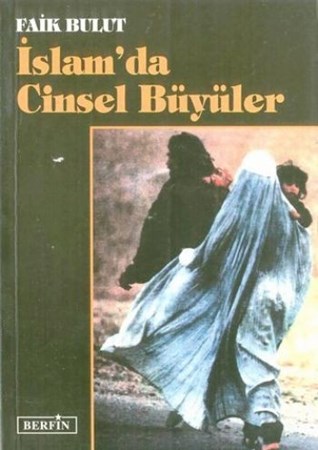 İslam'da Cinsel Büyüler