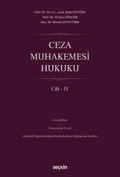 Ceza Muhakemesi Hukuku Cilt – IV