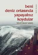 Beni Denizin Ortasında Yapayalnız Bıraktılar