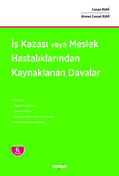 İş Kazası veya Meslek Hastalıklarından<br />Kaynaklanan Davalar