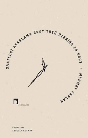 Saatleri Ayarlama Enstitüsü Üzerine 20 Ders