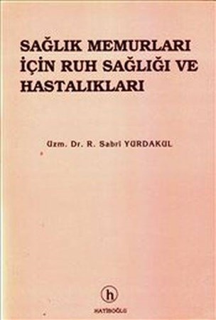 Sağlık Memurları İçin Ruh Sağlığı Ve Hastalıkları