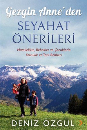 Gezgin Anneden Seyahat Önerileri