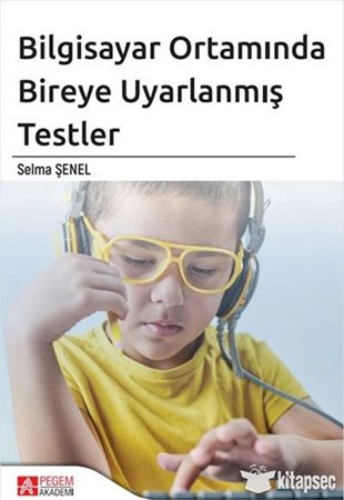 Bilgisayar Ortamında Bireye Uyarlanmış Testler