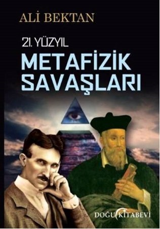 21.yüzyıl Metafizik Savaşları