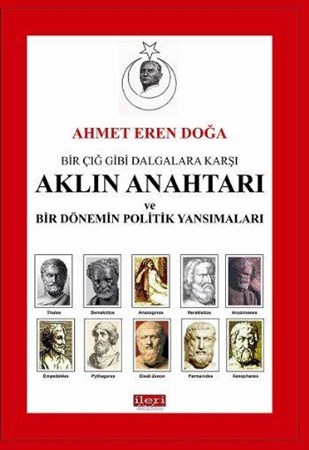 Bir Çığ Gibi Dalgalara Karşı Aklın Anahtarı Ve Bir Dönemin Politik Yansımaları