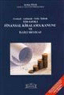 3226 Sayılı Finansal Kiralama Kanunu Ve İlgili Mevzuat Gerekçeli Açıklamalı Notlu İçtihatlı