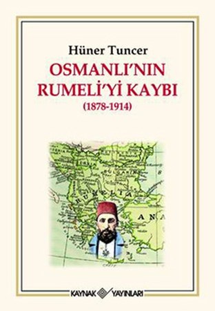 Osmanlı'nın Rumeli'yi Kaybı 1878 1914
