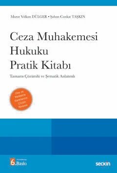 Ceza Muhakemesi Hukuku Pratik Kitabı Tamamı Çözümlü ve Şematik Anlatımlı
