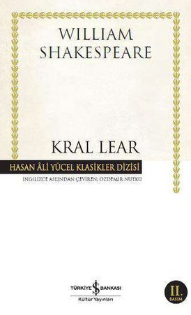 Kral Lear - Hasan Ali Yücel Klasikleri - Hasan Ali Yücel Klasikleri (Ciltli)