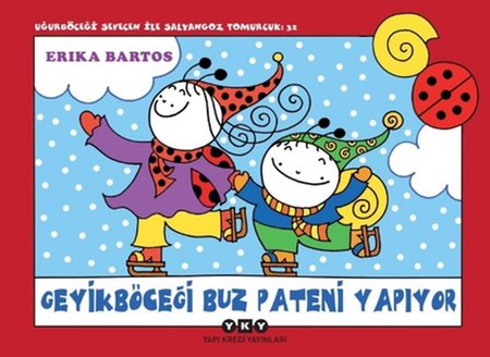 Uğur Böceği Sevecen ile Salyangoz Tomurcuk 32 - Geyik Böceği Buz Pateni Yapıyor