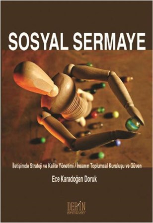 Sosyal Sermaye İletişimde Strateji Ve Kalite Yönetimi İnsanın Toplumsal Kuruluşu Ve Güven