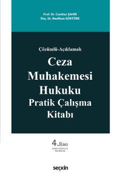 Ceza Muhakemesi Hukuku Pratik Çalışma Kitabı
