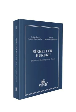 Şirketler Hukuku (Halka Açık Anonim Şirketler Dahil)