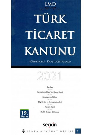 Türk Ticaret Kanunu 2021 Gerekçeli - Karşılaştırmalı