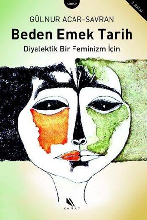 Beden Emek Tarih Diyalektik Bir Feminizm İçin