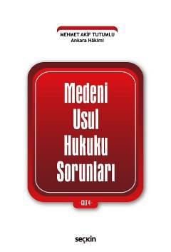Medeni Usul Hukuku Sorunları Cilt: 4