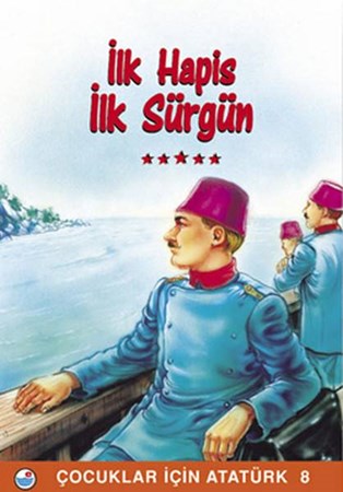 İlk Hapis İlk Sürgün 8