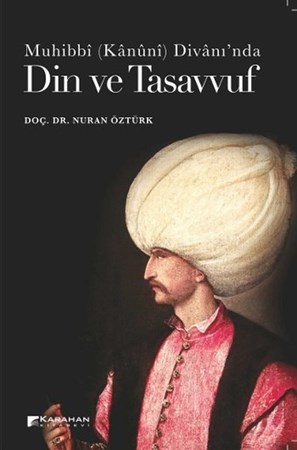 Muhibbi (Kanuni)Divanı’Nda Din Ve Tasavvuf