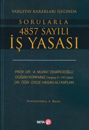 Yargıtay Kararları Işığında -Sorularla 4857 Sayılı İş Yasası