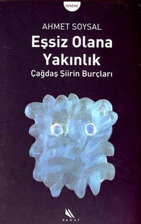 Eşsiz Olana Yakınlık Çağdaş Şiirin Burçları