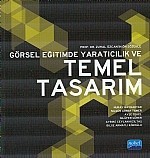 Görsel Eğitimde Yaratıcılık Ve Temel Tasarım