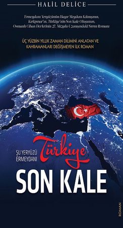 Türkiye Son Kale - Şu Yeryüzü Ermeydanı