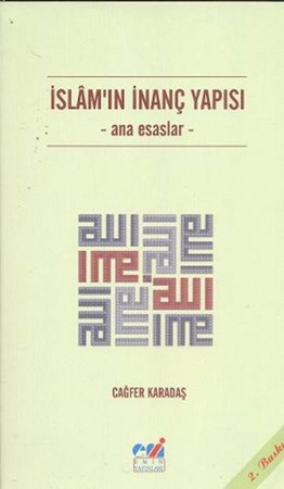 İslam'ın İnanç Yapısı Ana Esaslar