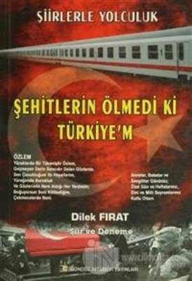 Şehitlerin Ölmedi Ki Türkiye'm