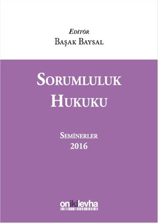 Sorumluluk Hukuku (Seminerler) 2016