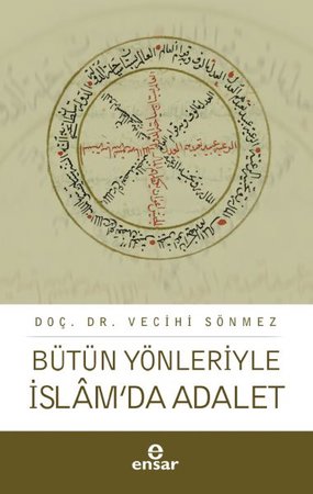 Bütün Yönleriyle İslâm’da Adalet