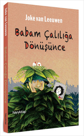 Babam Çalılığa Dönüşünce