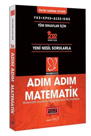 2022 YKS KPSS ALES DGS Kelebek Serisi Adım Adım Matematik Soru Bankası ve Püf Noktaları