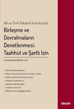 Birleşme ve Devralmaların Denetlenmesi: Taahhüt ve Şartlı İzin