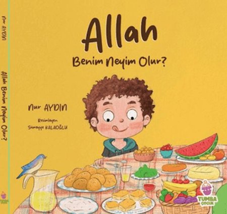 Allah Benim Neyim Olur?