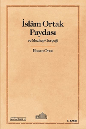 İslam Ortak Paydası ve Mezhep Gerçeği