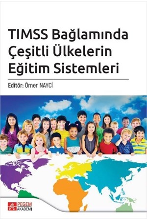 Tımss Bağlamında Çeşitli Ülkelerin Eğitim Sistemleri