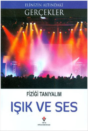 Işık ve Ses - Fiziği Tanıyalım