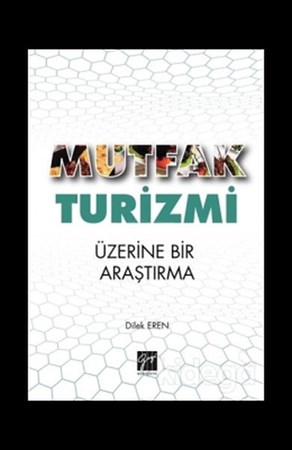 Mutfak Turizmi Üzerine Bir Araştırma