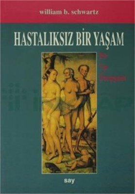 Hastalıksız Bir Yaşam