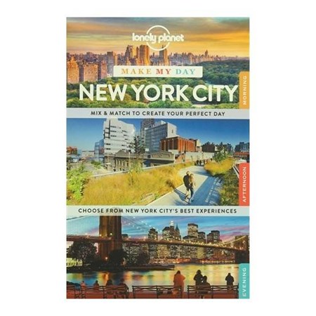 Lonely Planet Make My Day New York City