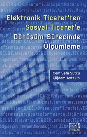 Elektronik Ticaret'ten Sosyal Ticaret'e Dönüşüm Sürecinde Ölçümleme