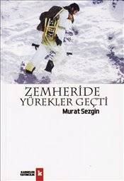 Zemheride Yürekler Geçti