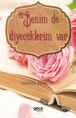 Benim De Diyeceklerim Var