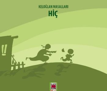 Keloğlan Masalları / Hiç