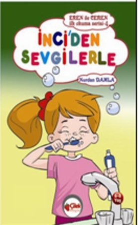 İnci'den Sevgilerle / Eren ile Ceren İlk Okuma Serisi