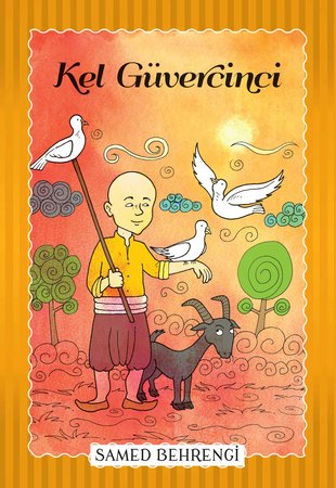 Kel Güvercini - Samed Behrengi Serisi