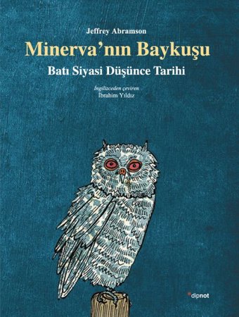 Minerva'nın Baykuşu  Batı Siyasi Düşünce Tarihi