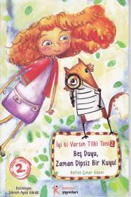 İyi Ki Varsın Tilki Toni 2 Beş Duyu, Zaman Dipsiz Bir Kuyu